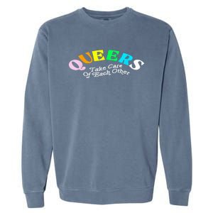 Queers Take Cares Of Each Others LGBT Pride Gay Lesbian Garment-Dyed Sweatshirt