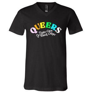 Queers Take Cares Of Each Others LGBT Pride Gay Lesbian V-Neck T-Shirt