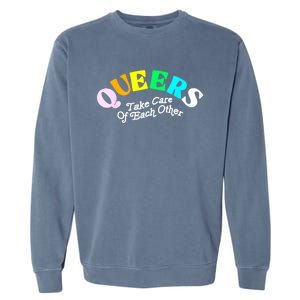 Queers Take Cares Of Each Others LGBT Pride Gay Lesbian Garment-Dyed Sweatshirt