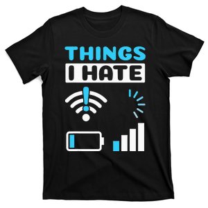 quote Things I Hate Programmer Gamer Computer Nerd T-Shirt