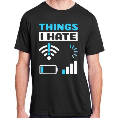 quote Things I Hate Programmer Gamer Computer Nerd Adult ChromaSoft Performance T-Shirt