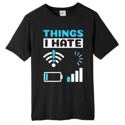 quote Things I Hate Programmer Gamer Computer Nerd Tall Fusion ChromaSoft Performance T-Shirt