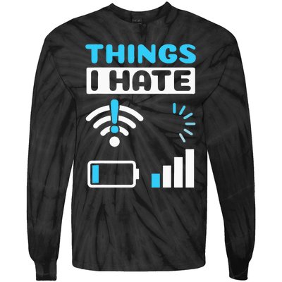 quote Things I Hate Programmer Gamer Computer Nerd Tie-Dye Long Sleeve Shirt