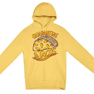 Quarantine & Tacos Premium Pullover Hoodie