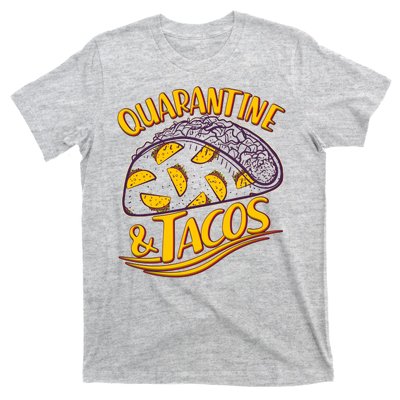 Quarantine & Tacos T-Shirt