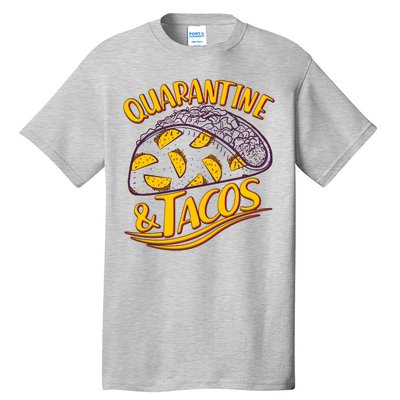 Quarantine & Tacos Tall T-Shirt