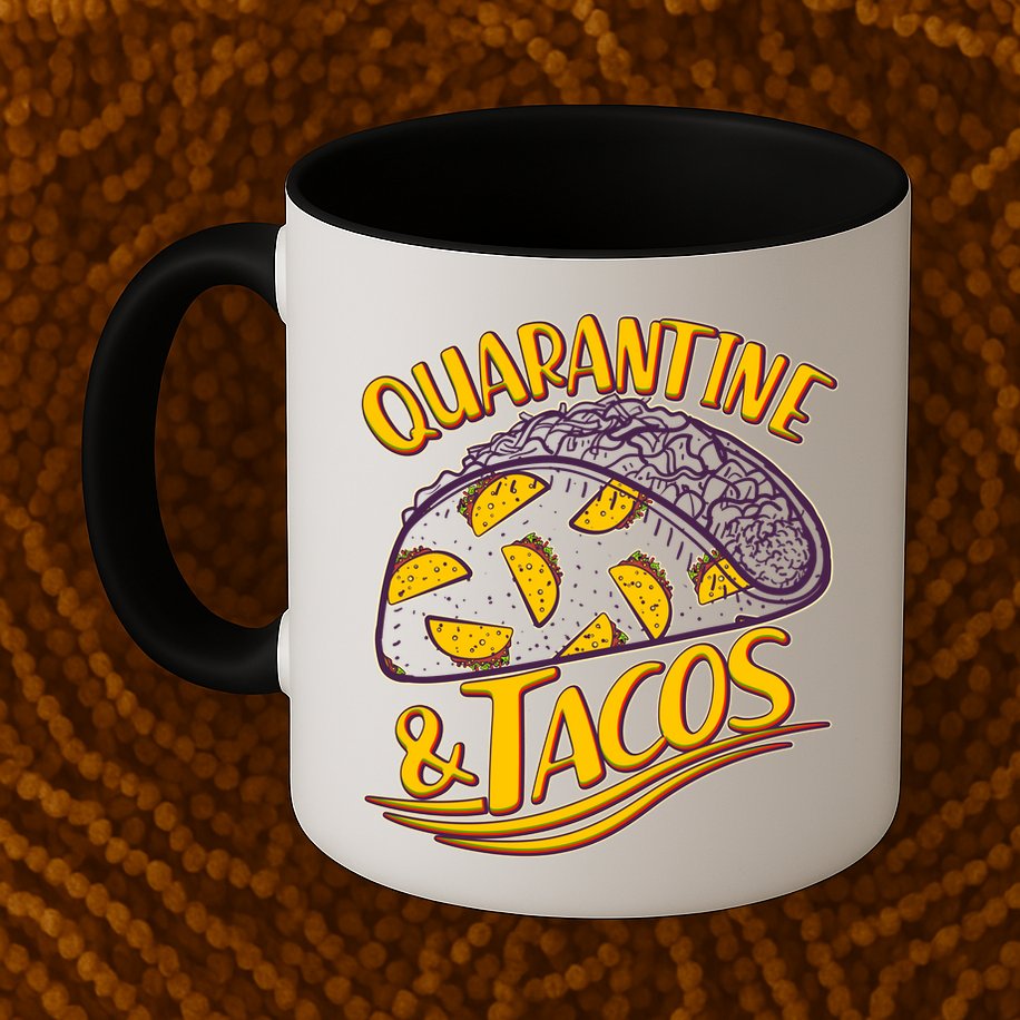 Quarantine & Tacos Mug