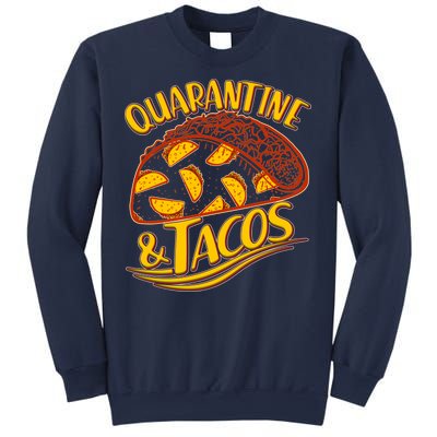 Quarantine & Tacos Sweatshirt