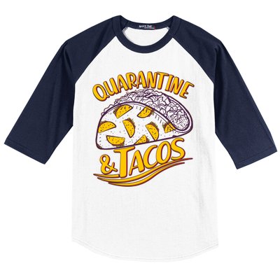 Quarantine & Tacos Baseball Sleeve Shirt