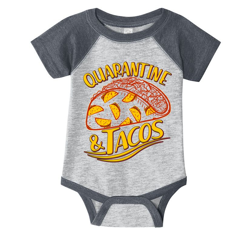 Quarantine & Tacos Infant Baby Jersey Bodysuit