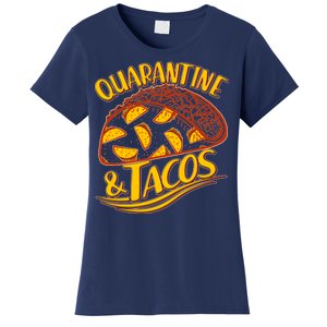 Quarantine & Tacos Women's T-Shirt