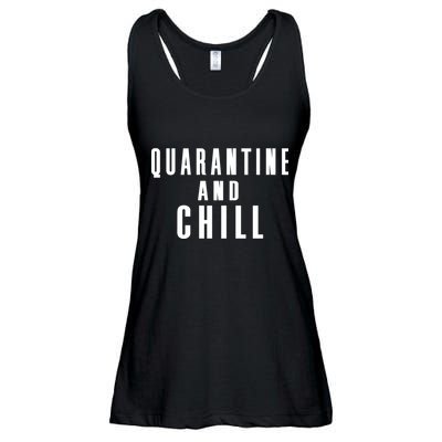 Quarantine And Chill Ladies Essential Flowy Tank