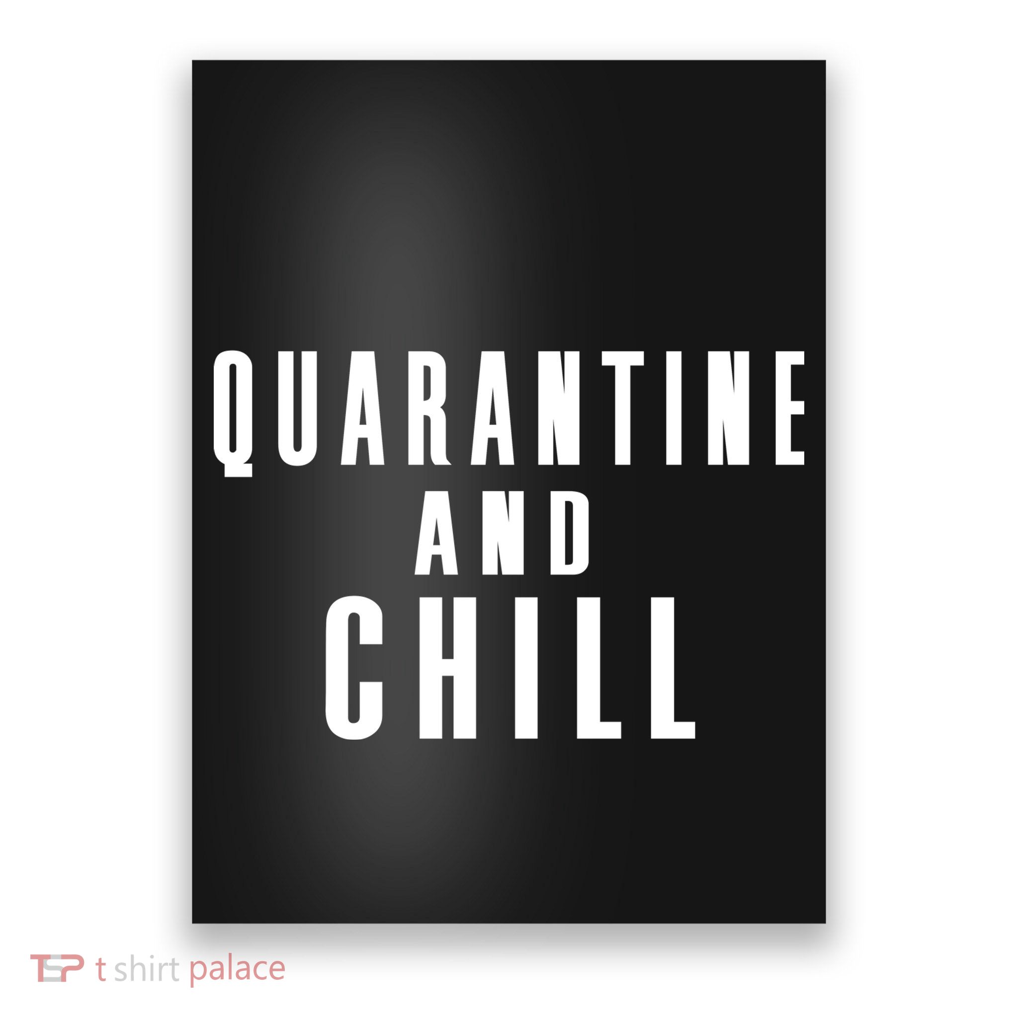 Quarantine And Chill Poster