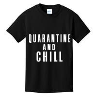 Quarantine And Chill Kids T-Shirt