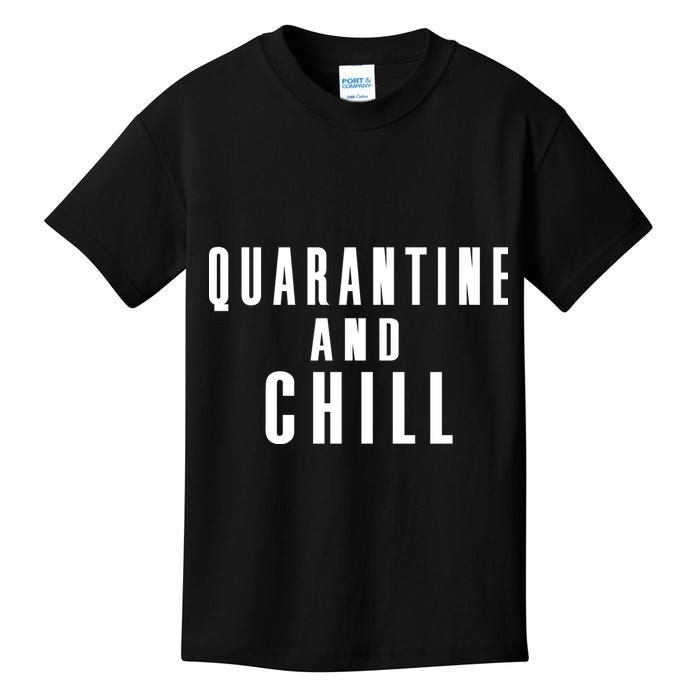 Quarantine And Chill Kids T-Shirt