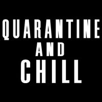 Quarantine And Chill Kids T-Shirt