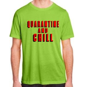 Quarantine And Chill Funny Adult ChromaSoft Performance T-Shirt