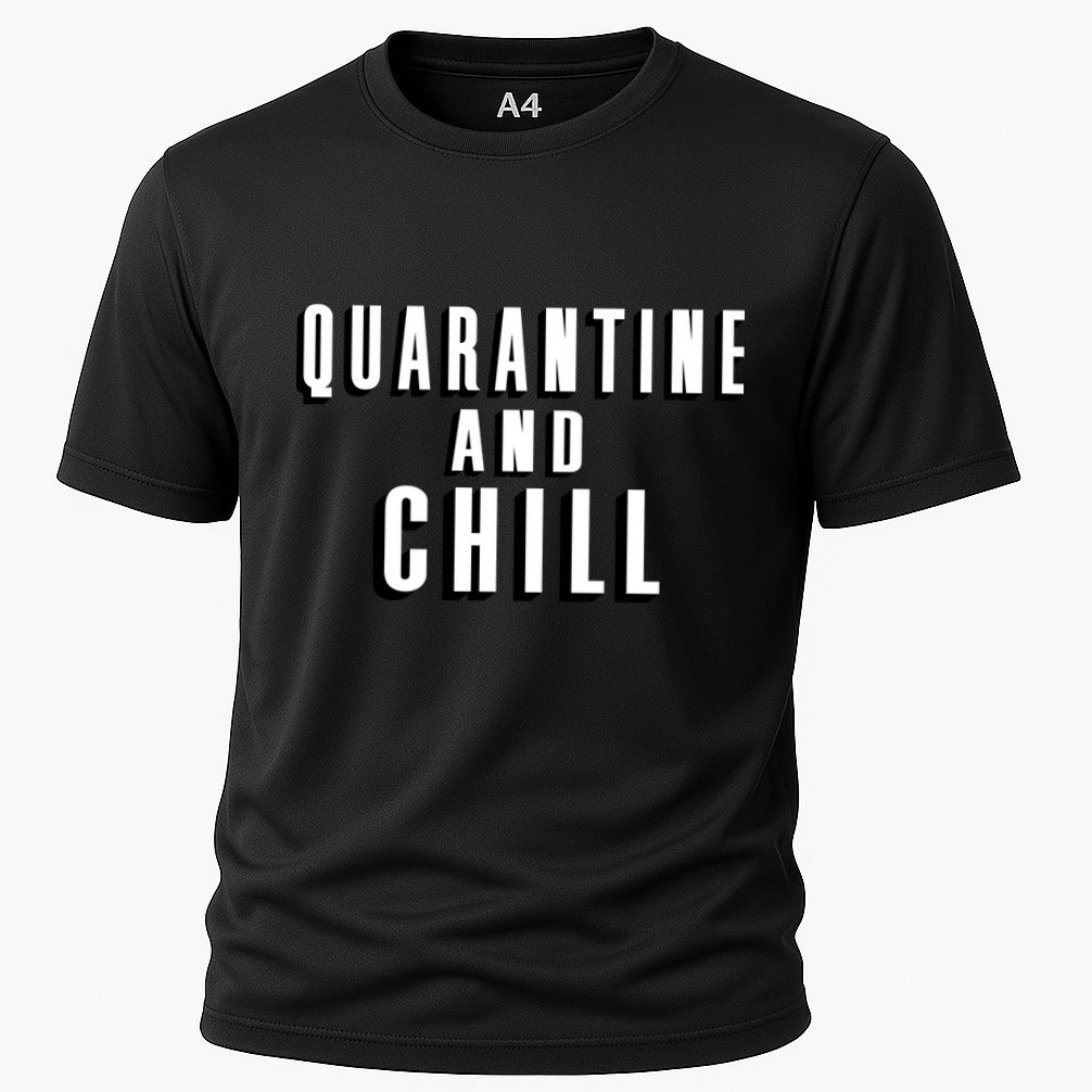 Quarantine And Chill Funny Performance Shirt