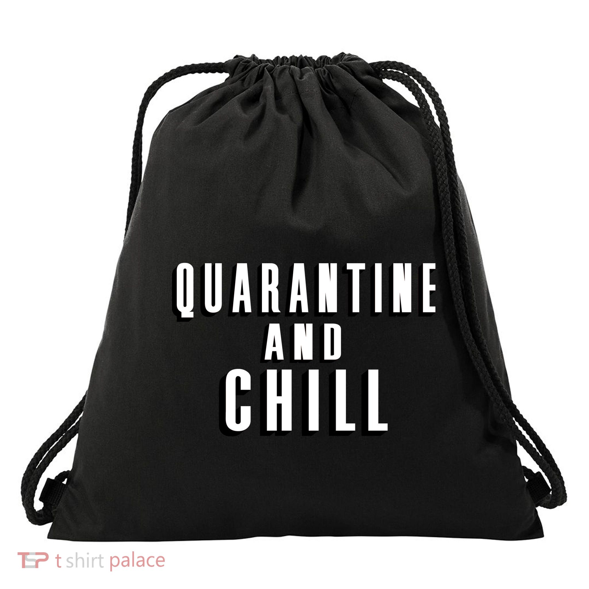 Quarantine And Chill Funny Drawstring Bag