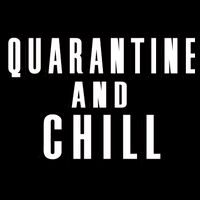 Quarantine And Chill Funny Flatbill Hat