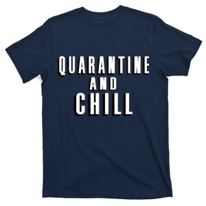 Quarantine And Chill Funny T-Shirt