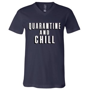 Quarantine And Chill Funny V-Neck T-Shirt