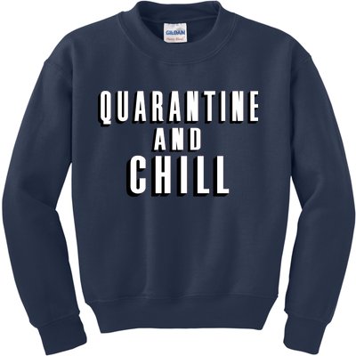 Quarantine And Chill Funny Kids Sweatshirt