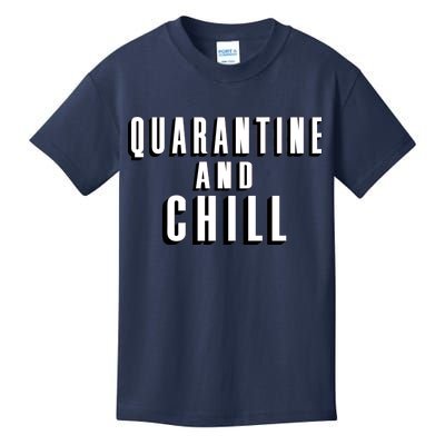 Quarantine And Chill Funny Kids T-Shirt