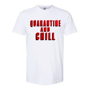 Quarantine And Chill Funny Softstyle CVC T-Shirt