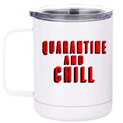 Quarantine And Chill Funny 12 oz Stainless Steel Tumbler Cup