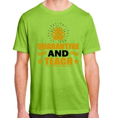 Quarantine And Teach Adult ChromaSoft Performance T-Shirt