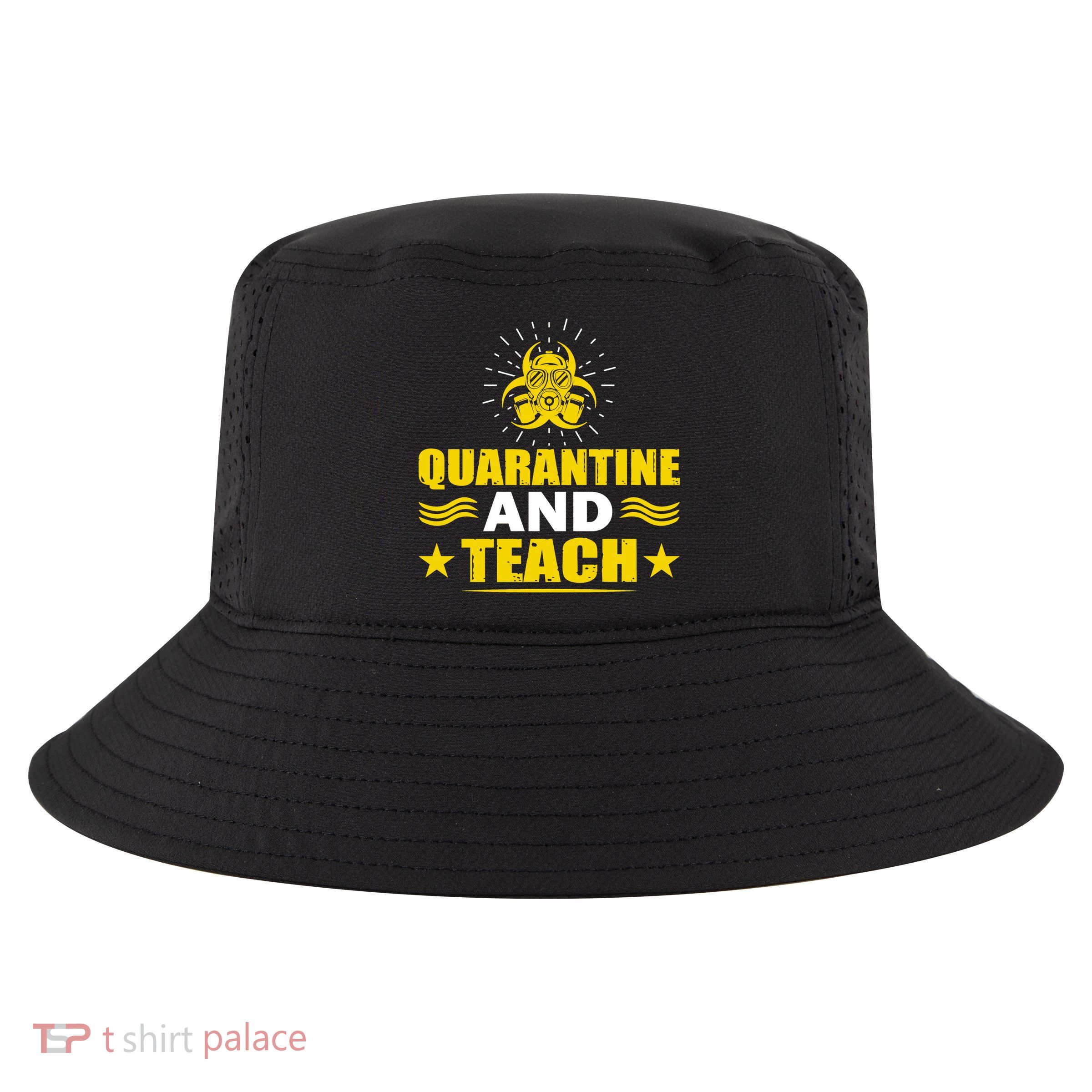 Quarantine And Teach Cool Comfort Performance Bucket Hat
