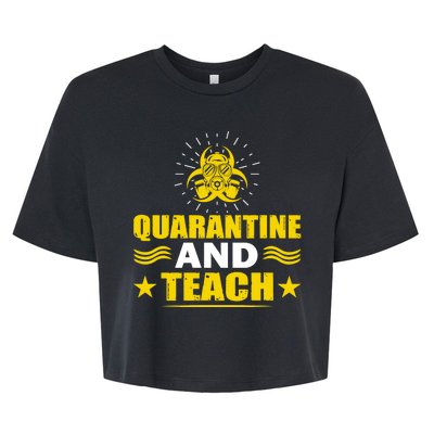 Quarantine And Teach Bella+Canvas Jersey Crop Tee