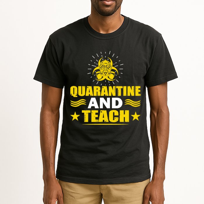 Quarantine And Teach Tall T-Shirt