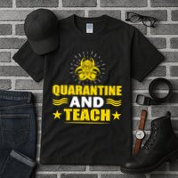 Quarantine And Teach Tall T-Shirt