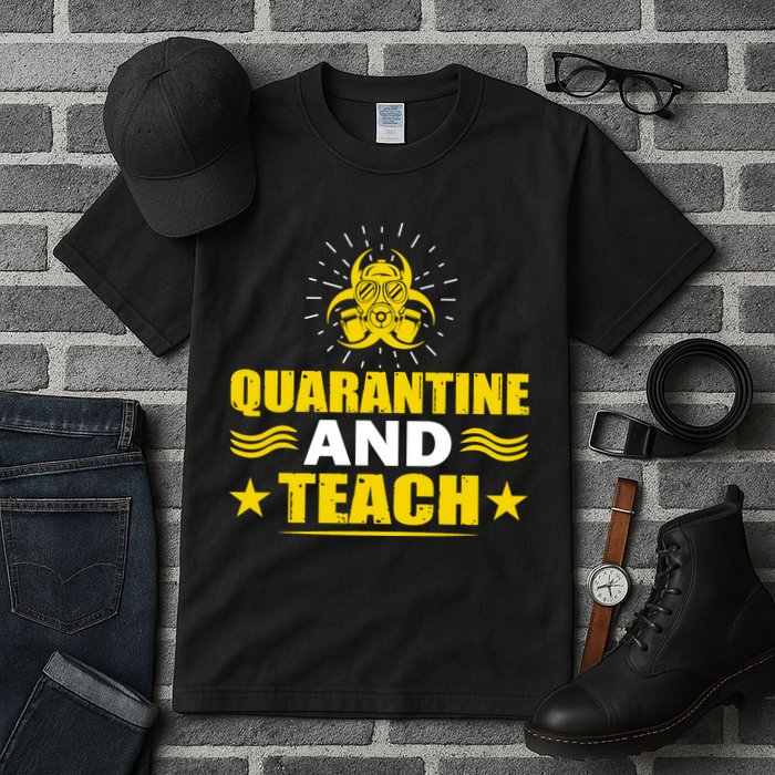 Quarantine And Teach Tall T-Shirt