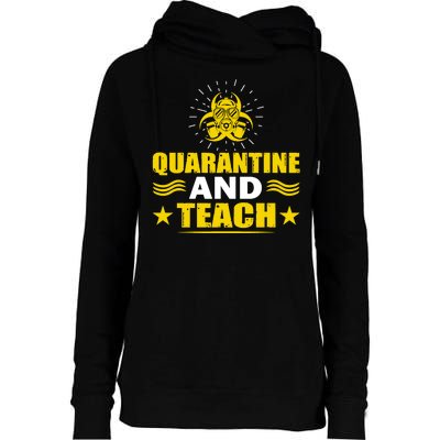 Quarantine And Teach Womens Funnel Neck Pullover Hood