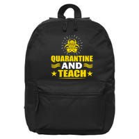Quarantine And Teach 16 in Basic Backpack