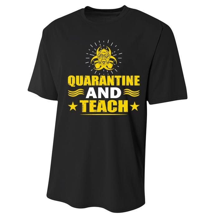 Quarantine And Teach Performance Sprint T-Shirt