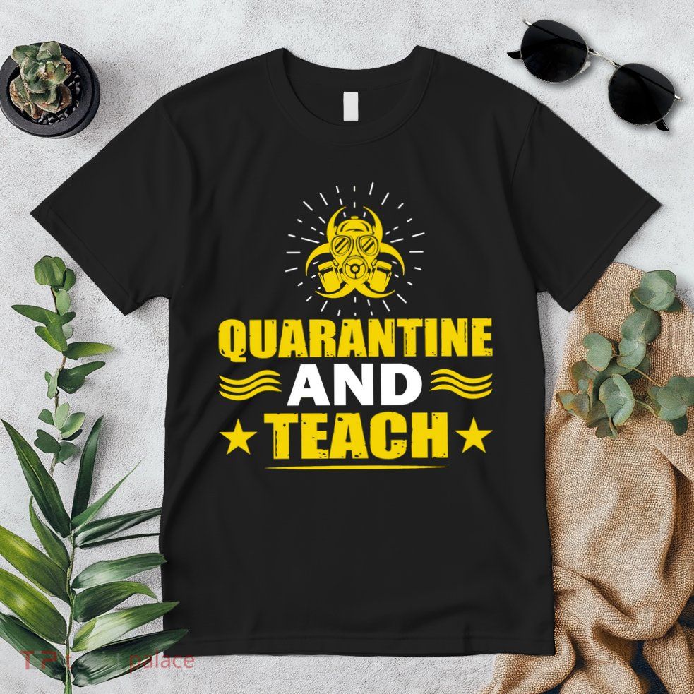 Quarantine And Teach Premium T-Shirt