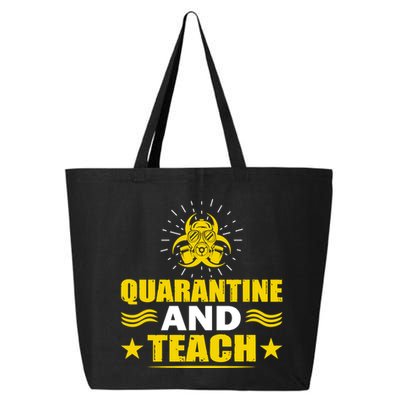 Quarantine And Teach 25L Jumbo Tote