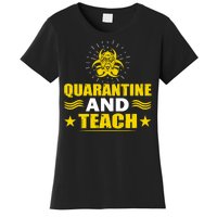 Quarantine And Teach Women's T-Shirt