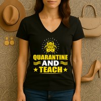 Quarantine And Teach Women's V-Neck T-Shirt