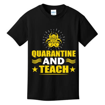 Quarantine And Teach Kids T-Shirt