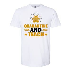 Quarantine And Teach Softstyle CVC T-Shirt