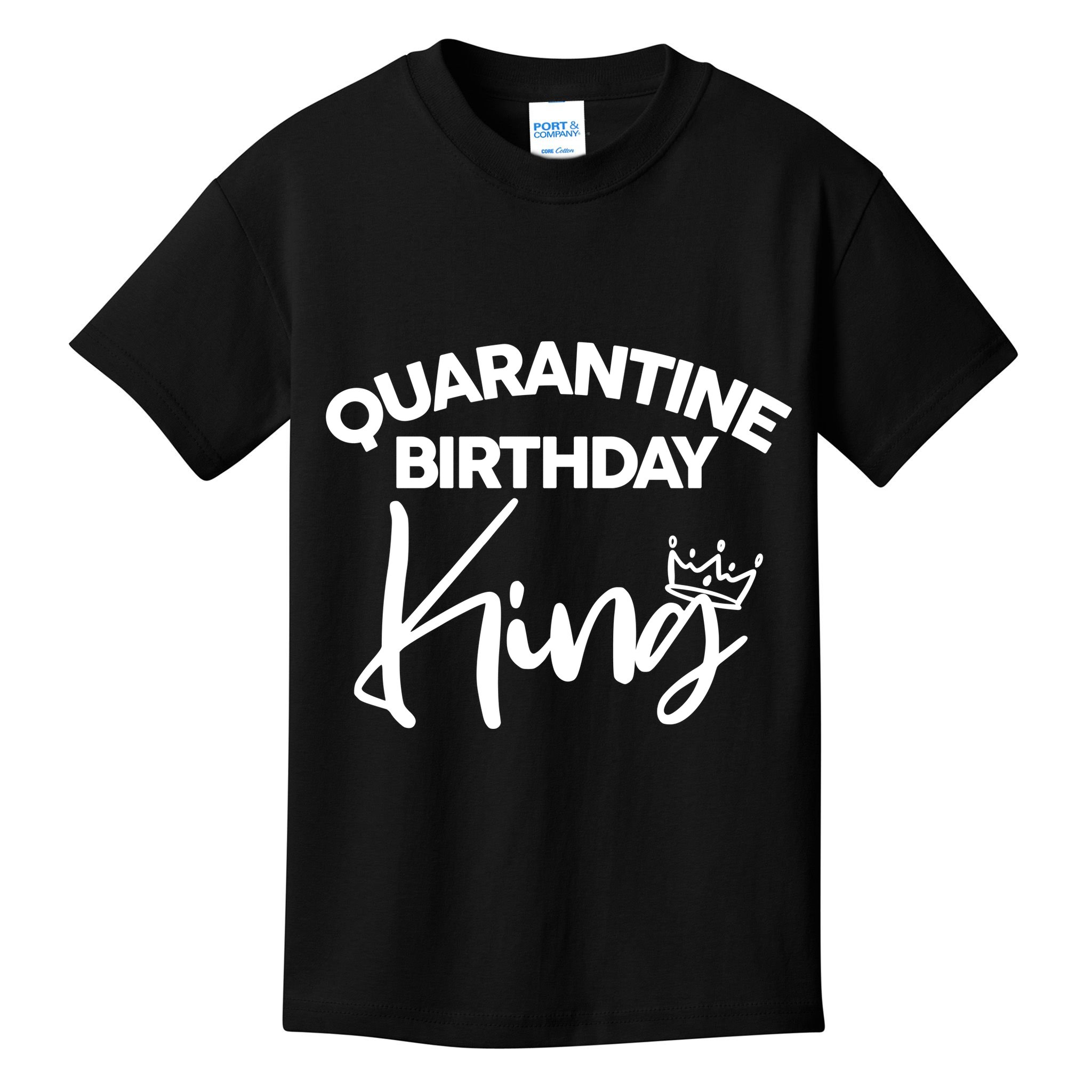 Quarantine Birthday King Kids T-Shirt