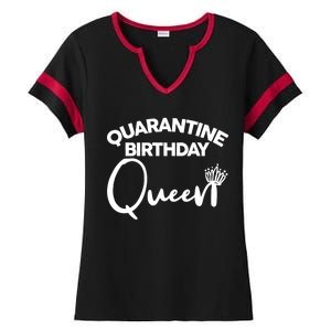 Quarantine Birthday Queen Ladies Halftime Notch Neck Tee