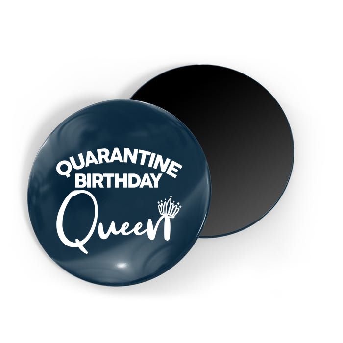 Quarantine Birthday Queen Magnet