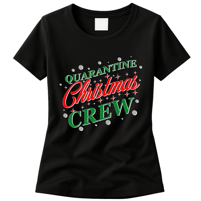 Quarantine Christmas Crew Matching Family Womens T-Shirt