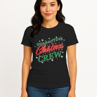 Quarantine Christmas Crew Matching Family Womens T-Shirt